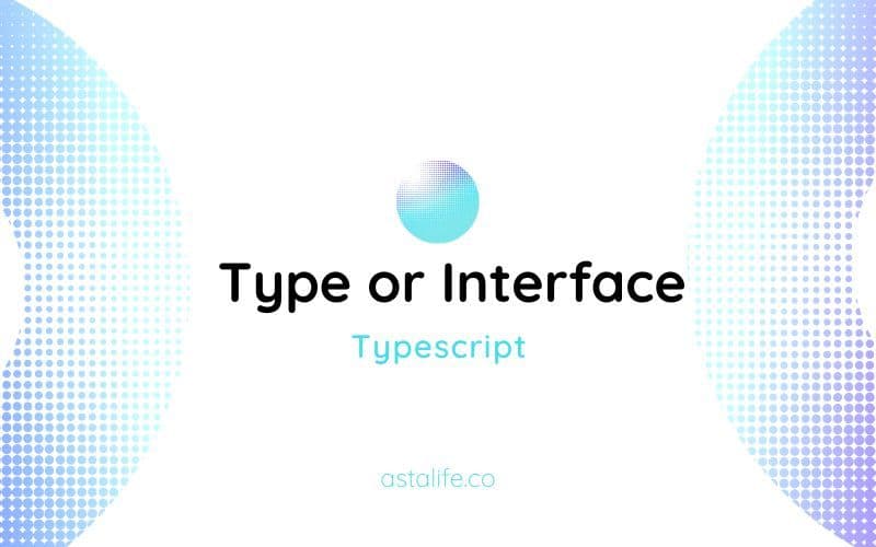 Type or Interface for TS projects ? thumbnail